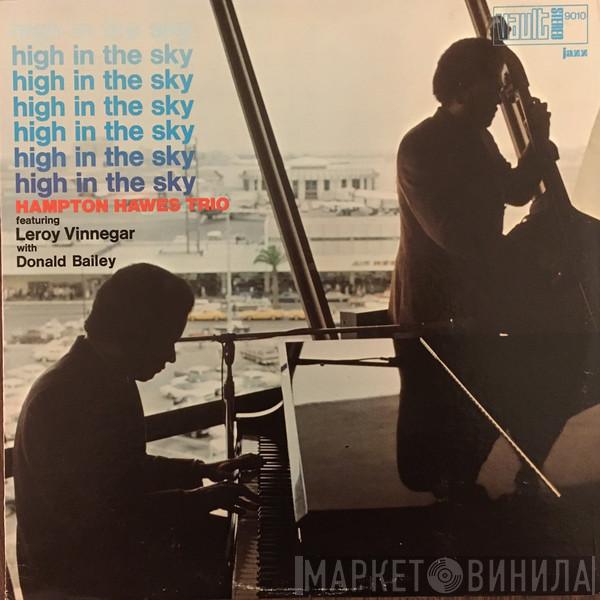 Featuring Hampton Hawes Trio With Leroy Vinnegar  Donald Bailey  - High In The Sky