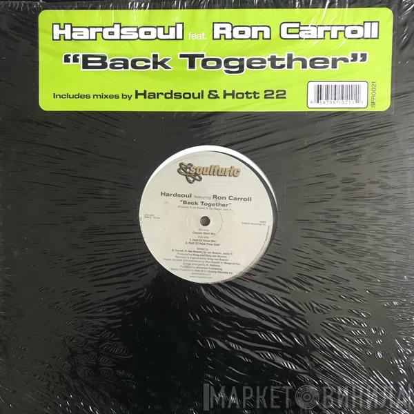 Featuring Hardsoul  Ron Carroll  - Back Together