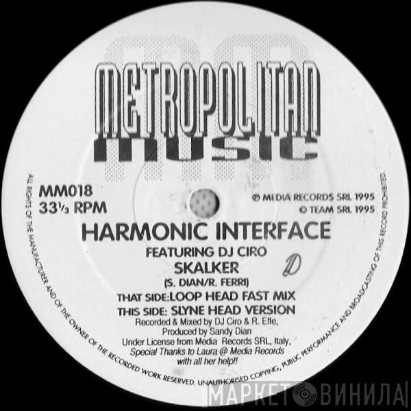 Featuring Harmonic Interface  DJ Ciro  - Skalker