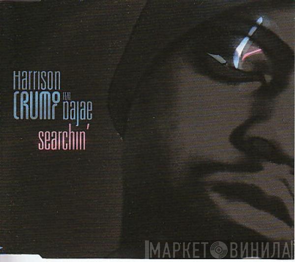 Featuring Harrison Crump  Dajaé  - Searchin'