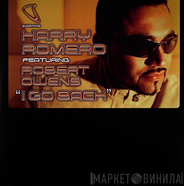 Featuring Harry "Choo Choo" Romero  Robert Owens  - I Go Back