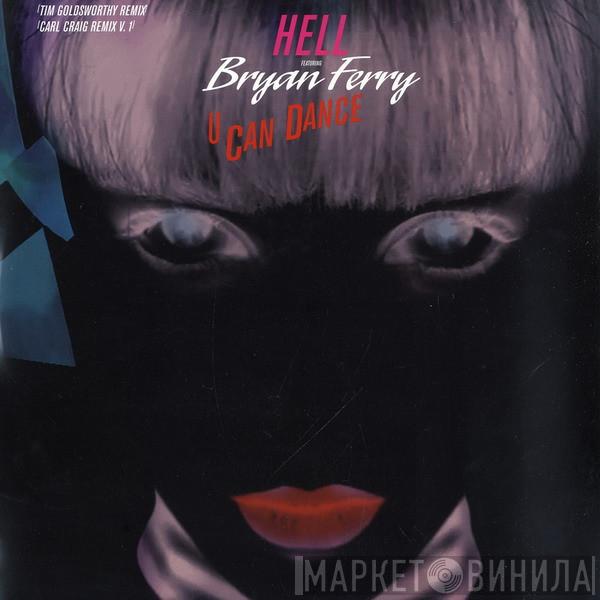 Featuring Hell  Bryan Ferry  - U Can Dance