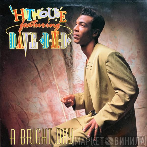 Featuring Hithouse  Dave DMD  - A Bright Day