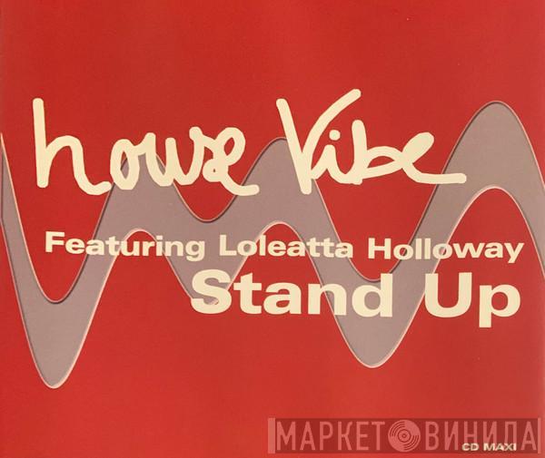 Featuring House Vibe  Loleatta Holloway  - Stand Up