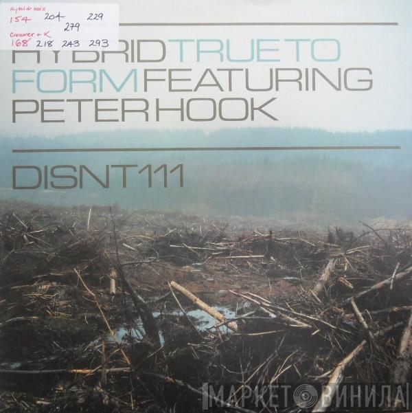 Featuring Hybrid  Peter Hook  - True To Form