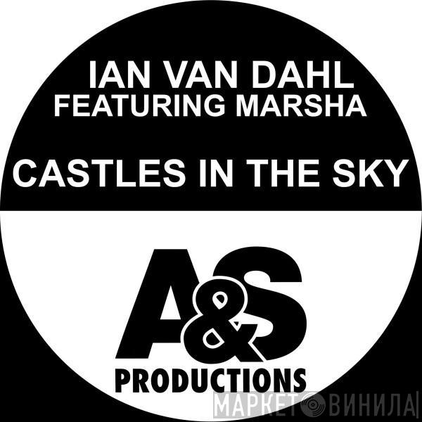 Featuring Ian Van Dahl  Marsha  - Castles In The Sky