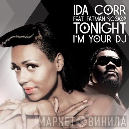 Featuring Ida Corr  Fatman Scoop  - Tonight I'm Your DJ