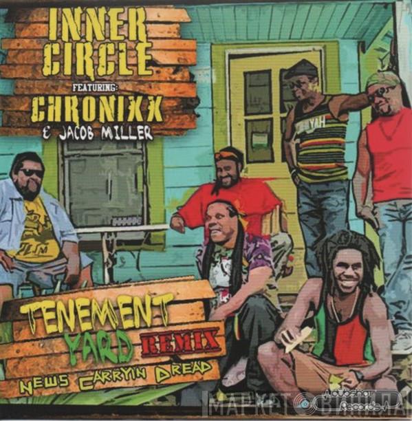 Featuring Inner Circle & Chronixx  Jacob Miller  - Tenement Yard