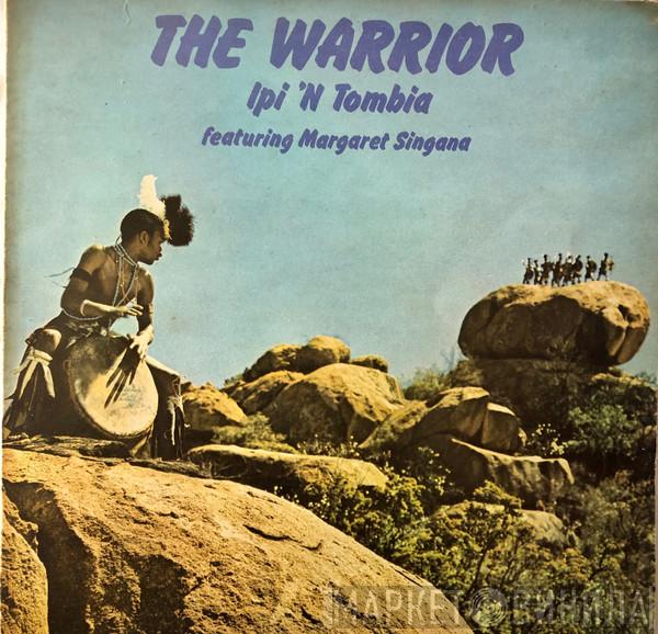 Featuring Ipi-Tombi  Margaret Singana  - The Warrior