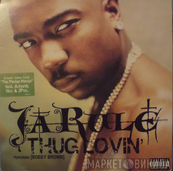 Featuring Ja Rule  Bobby Brown  - Thug Lovin'