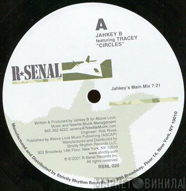 Featuring Jahkey B  Tracey   - Circles