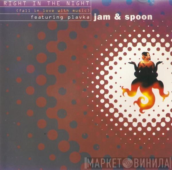 Featuring Jam & Spoon  Plavka  - Right In The Night (Fall In Love With Music)