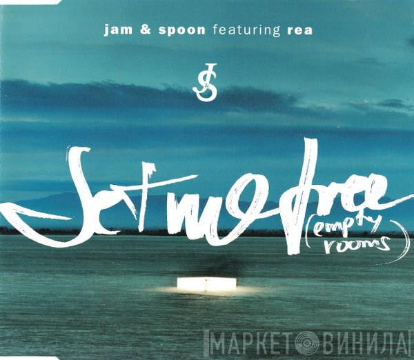 Featuring Jam & Spoon  Rea Garvey  - Set Me Free (Empty Rooms)