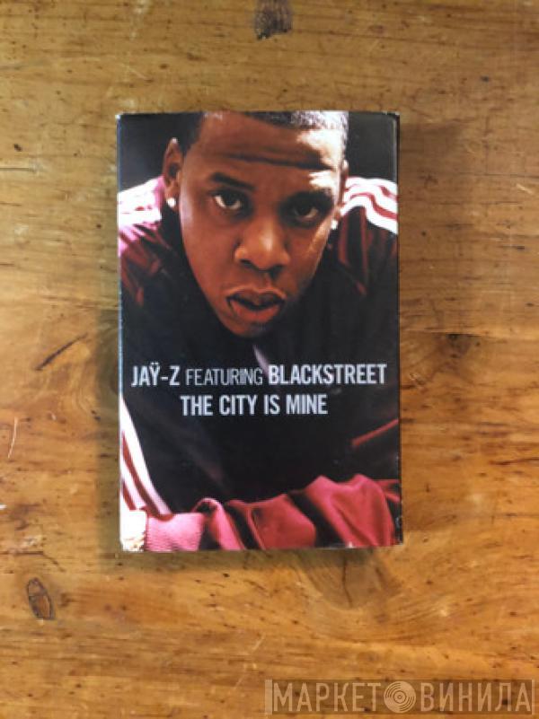 Featuring Jay-Z  Blackstreet  - The City Is Mine