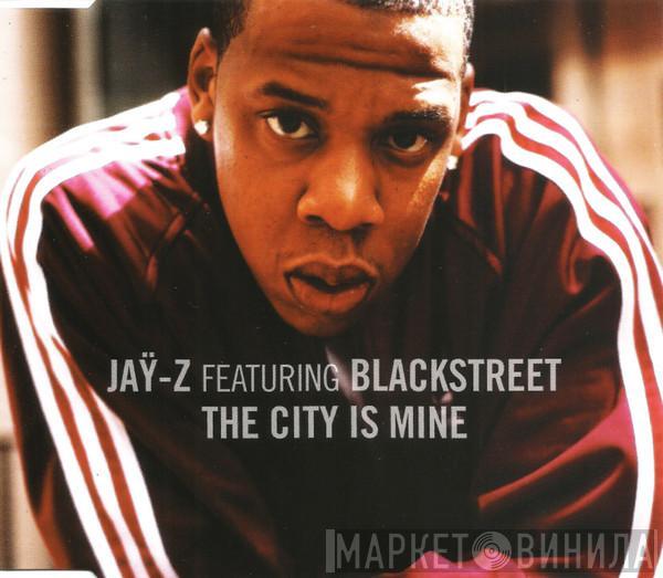 Featuring Jay-Z  Blackstreet  - The City Is Mine