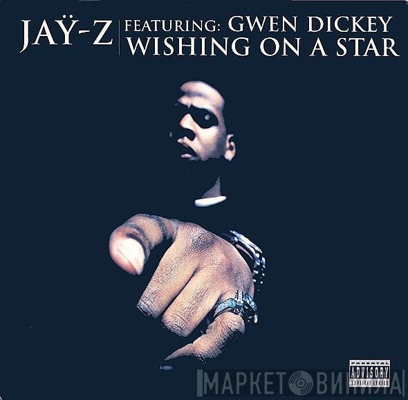 Featuring Jay-Z  Gwen Dickey  - Wishing On A Star