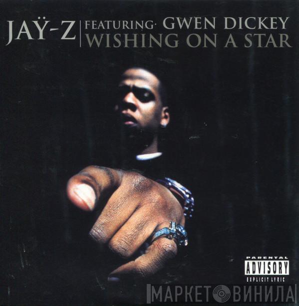 Featuring Jay-Z  Gwen Dickey  - Wishing On A Star