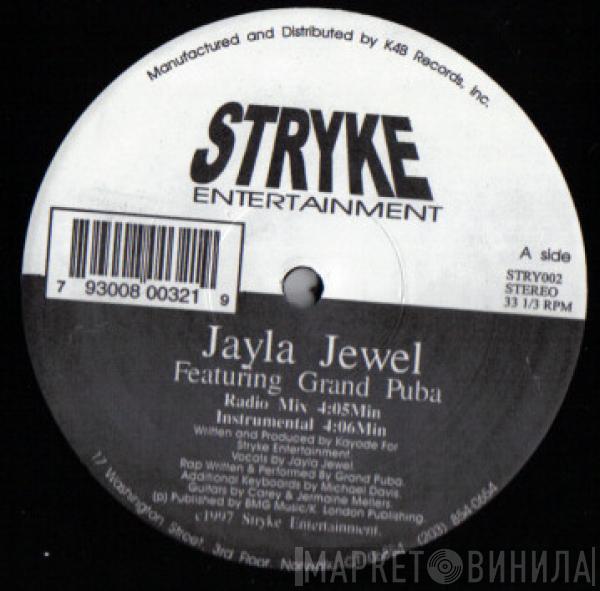 Featuring Jayla Jewel  Grand Puba  - I Like What U Do To Me