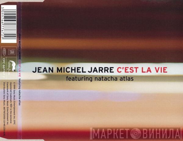 Featuring Jean-Michel Jarre  Natacha Atlas  - C'est La Vie
