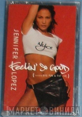 Featuring Jennifer Lopez & Big Punisher  Fat Joe  - Feelin' So Good