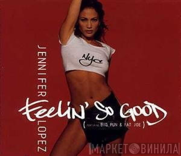 Featuring Jennifer Lopez & Big Punisher  Fat Joe  - Feelin' So Good
