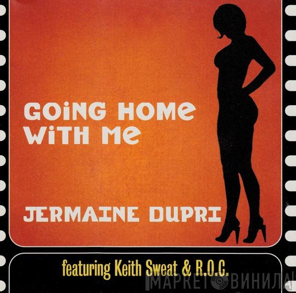 Featuring Jermaine Dupri & Keith Sweat  R.O.C.  - Going Home With Me