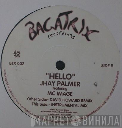 Featuring Jhay Palmer  MC Image  - Hello