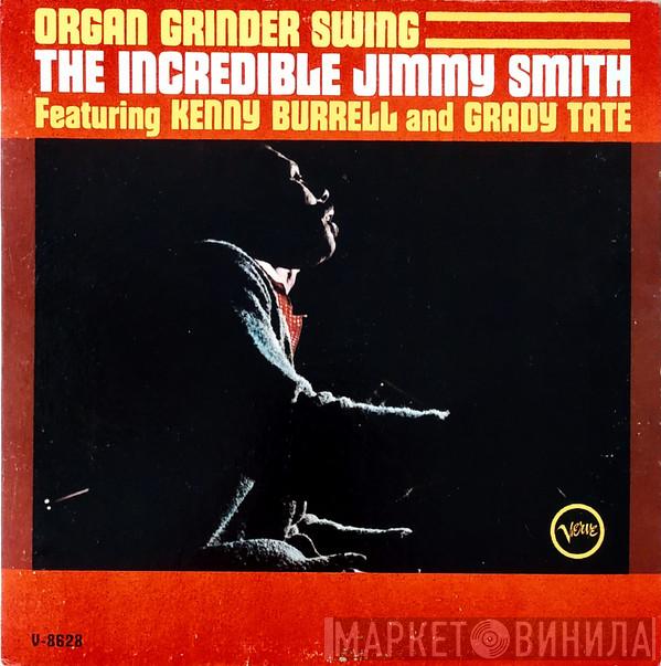 Featuring Jimmy Smith And Kenny Burrell  Grady Tate  - Organ Grinder Swing