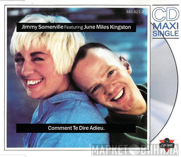 Featuring Jimmy Somerville  June Miles-Kingston  - Comment Te Dire Adieu