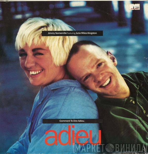 Featuring Jimmy Somerville  June Miles-Kingston  - Comment Te Dire Adieu