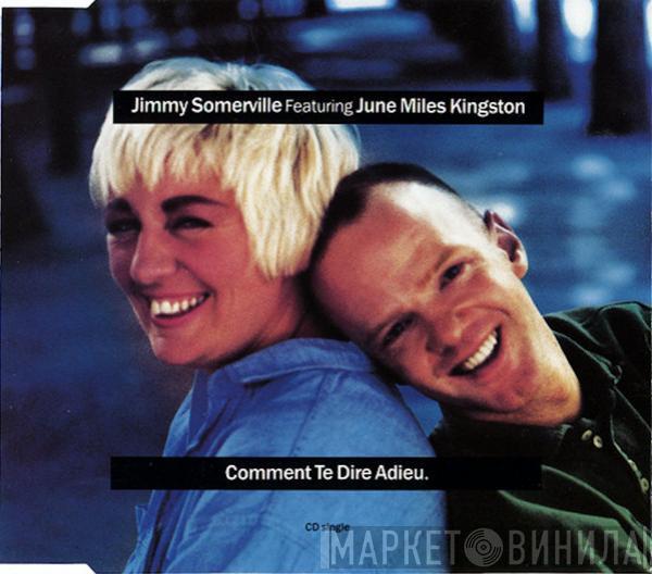 Featuring Jimmy Somerville  June Miles-Kingston  - Comment Te Dire Adieu
