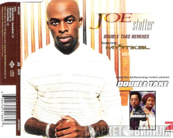 Featuring Joe  Mystikal  - Stutter (Double Take Remixes)