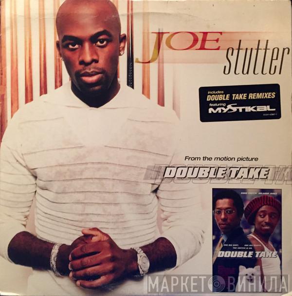 Featuring Joe  Mystikal  - Stutter (Remixes)