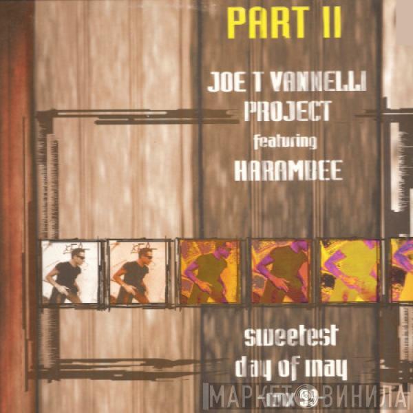Featuring Joe T. Vannelli Project  Harambee  - Sweetest Day Of May -Rmx 99-