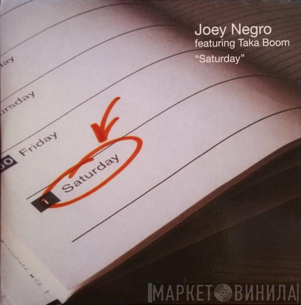 Featuring Joey Negro  Taka Boom  - Saturday