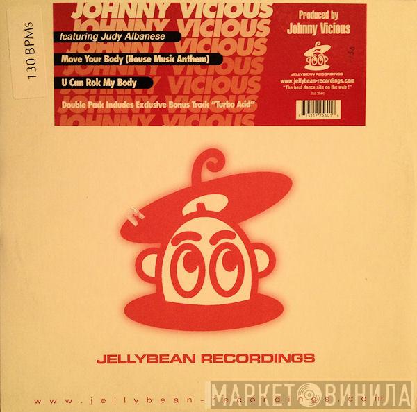 Featuring Johnny Vicious  Judy Albanese  - Move Your Body (House Music Anthem) / U Can Rok My Body
