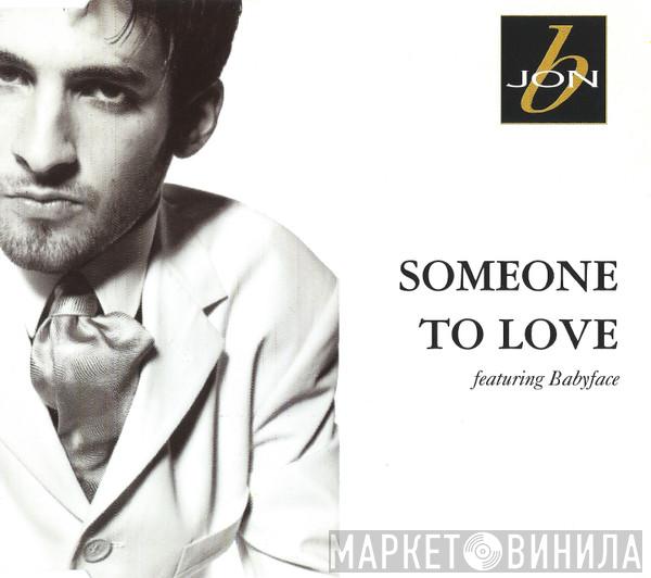 Featuring Jon B  Babyface  - Someone To Love