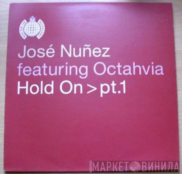 Featuring Jose Nuñez  Octavia Lambertis  - Hold On > Pt.1
