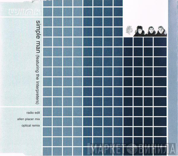 Featuring Josh Wink  The Interpreters  - Simple Man