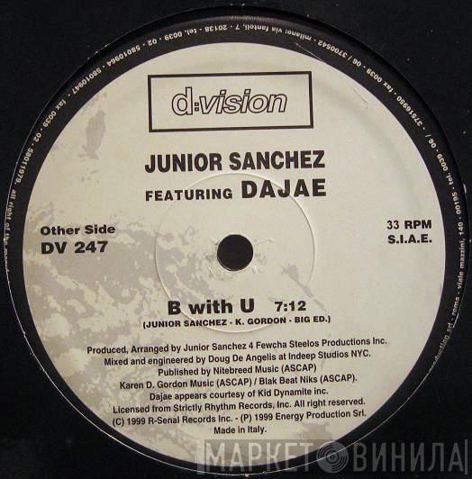 Featuring Junior Sanchez  Dajaé  - B With U