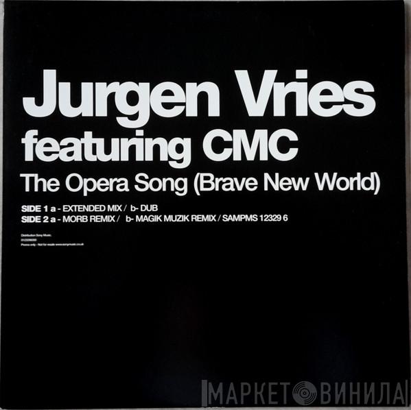 Featuring Jurgen Vries  CMC   - The Opera Song (Brave New World)