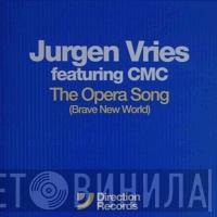 Featuring Jurgen Vries  CMC   - The Opera Song (Brave New World)