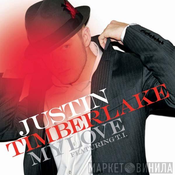 Featuring Justin Timberlake  T.I.  - My Love
