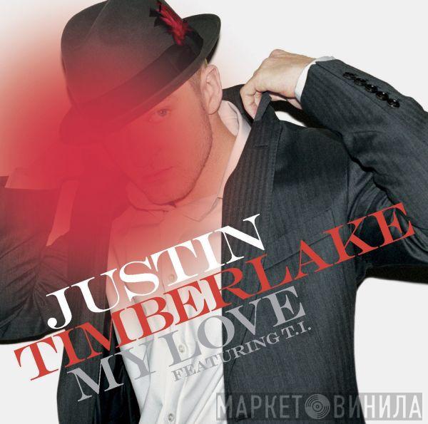 Featuring Justin Timberlake  T.I.  - My Love