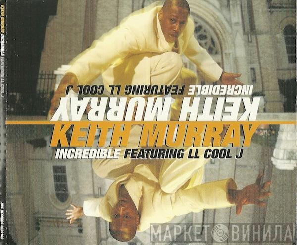 Featuring Keith Murray  LL Cool J  - Incredible