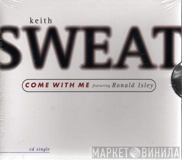 Featuring Keith Sweat  Ronald Isley  - Come With Me