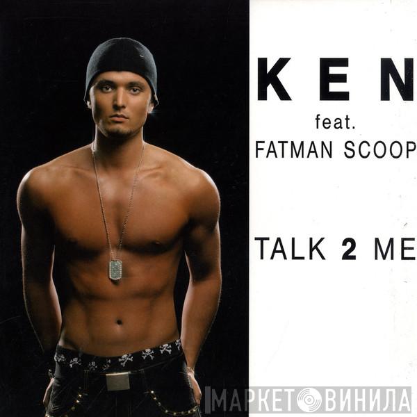 Featuring Ken   Fatman Scoop  - Talk 2 Me