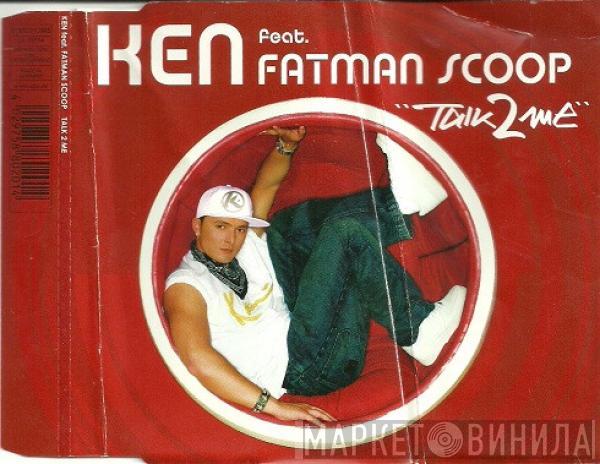 Featuring Ken   Fatman Scoop  - Talk 2 Me