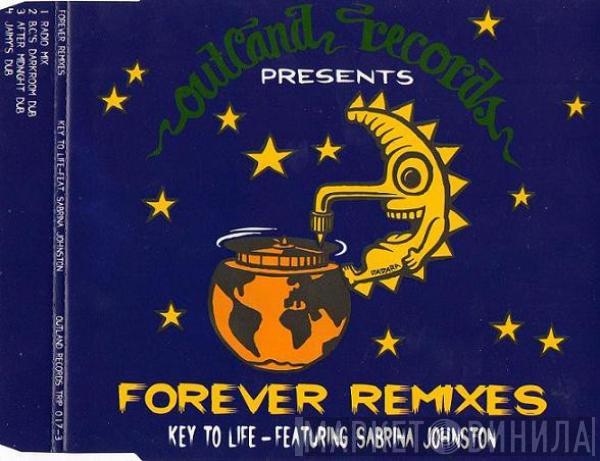 Featuring Key To Life  Sabrina Johnston  - Forever - Remixes