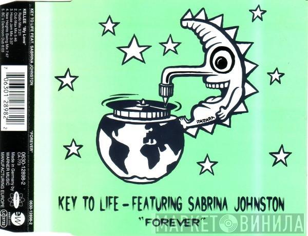 Featuring Key To Life  Sabrina Johnston  - Forever